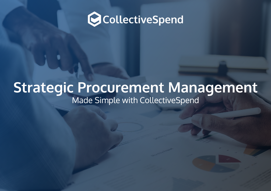 Strategic Procurement Management Made Simple with CollectiveSpend